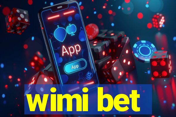wimi bet